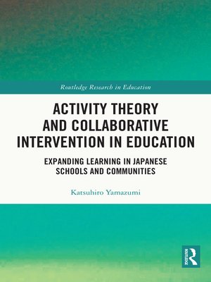 cover image of Activity Theory and Collaborative Intervention in Education